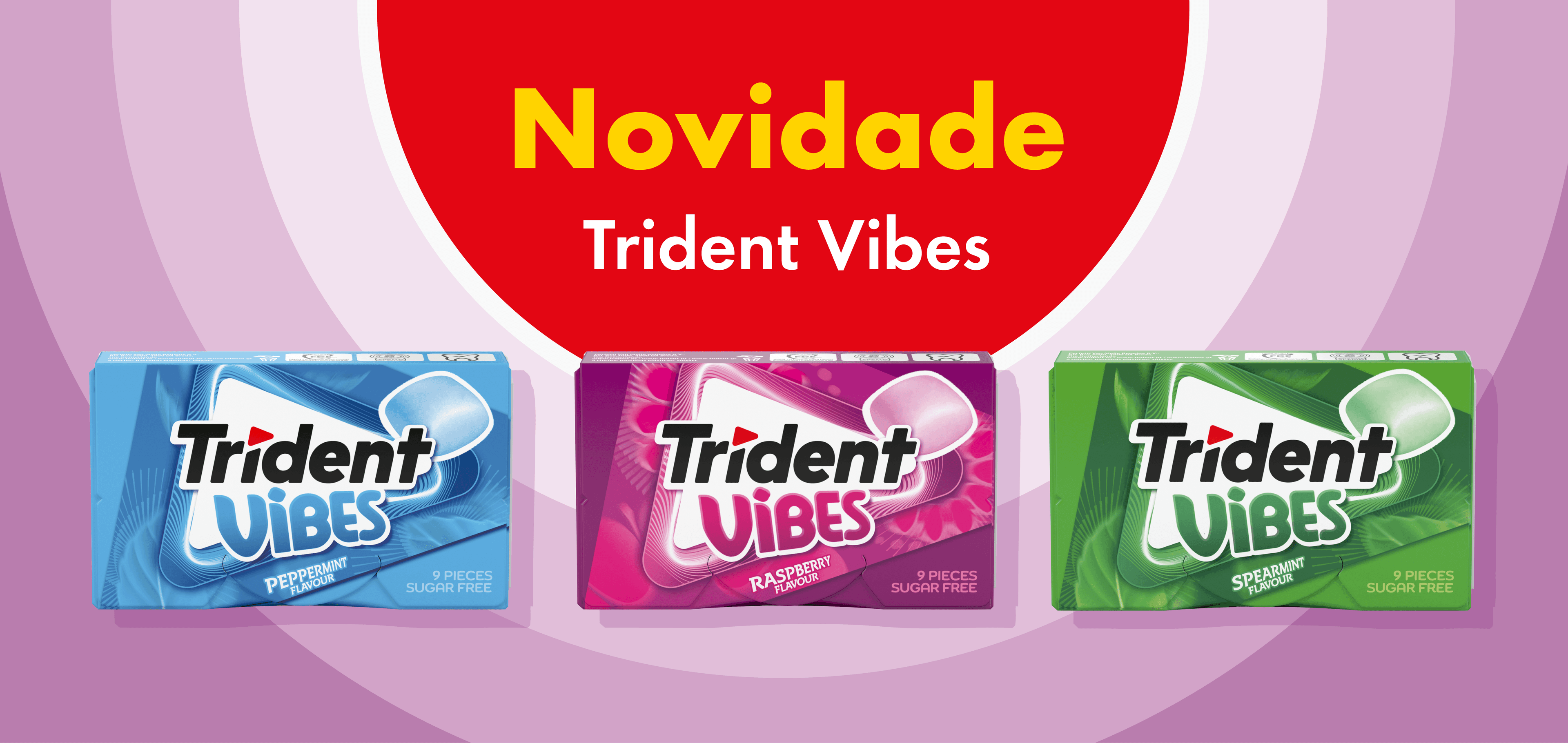 Novidade - Trident Vibes