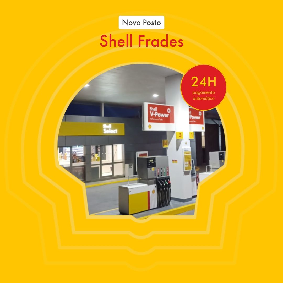 Olá Frades! - Novo posto Shell